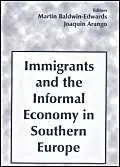 Cover of Immigrants and the Informal Economy in Southern Europe