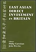 Cover of East Asian Direct Investment in Britain