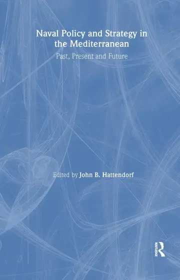 Cover of Naval Strategy and Policy in the Mediterranean