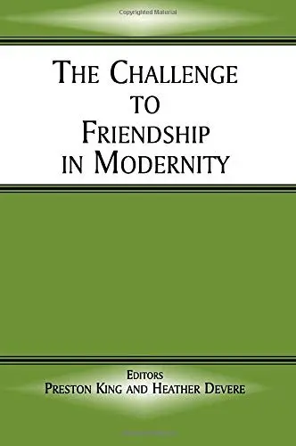 Cover of The Challenge to Friendship in Modernity