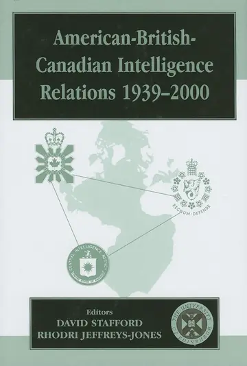 Cover of American-British-Canadian Intelligence Relations, 1939-2000