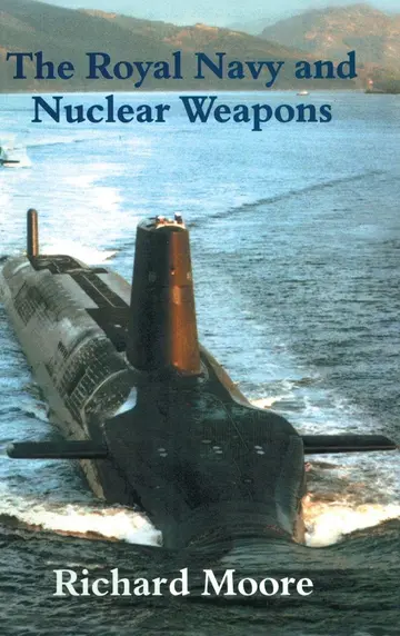 Cover of The Royal Navy and Nuclear Weapons
