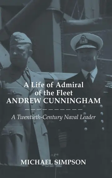Cover of A Life of Admiral of the Fleet Andrew Cunningham