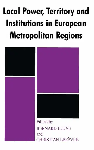 Cover of Local Power, Territory and Institutions in European Metropolitan Areas