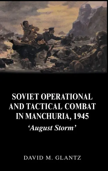 Cover of Soviet Operational and Tactical Combat in Manchuria, 1945