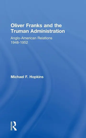 Cover of Oliver Franks and the Truman Administration