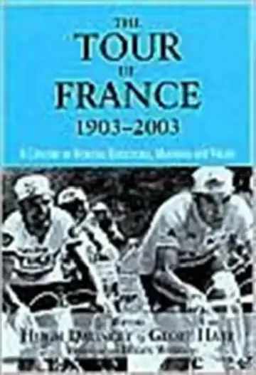 Cover of The Tour De France, 1903-2003