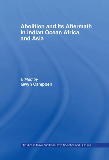 Cover of Abolition and its Aftermath in Indian Ocean Africa and Asia