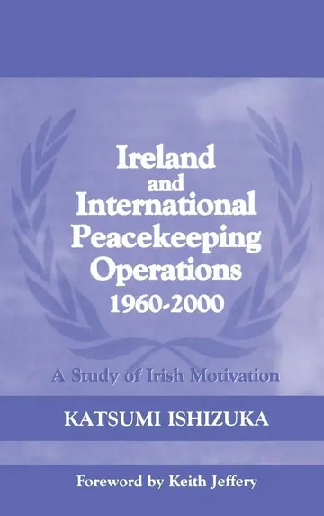 Cover of Ireland and International Peacekeeping Operations 1960-2000