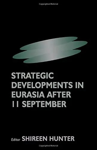 Cover of Strategic Developments in Eurasia After 11 September