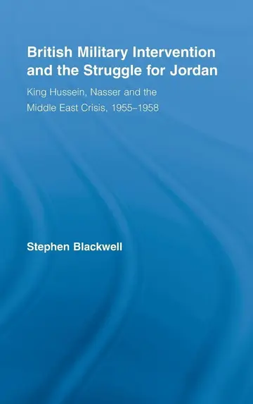Cover of British Military Intervention and the Struggle for Jordan