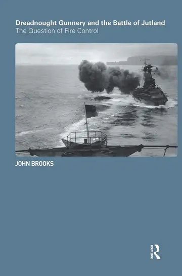Cover of Dreadnought Gunnery and the Battle of Jutland