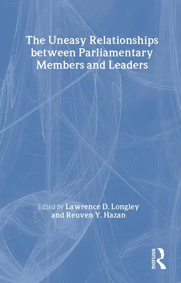 Cover of The Uneasy Relationships Between Parliamentary Members and Leaders