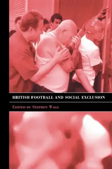 Cover of British Football & Social Exclusion