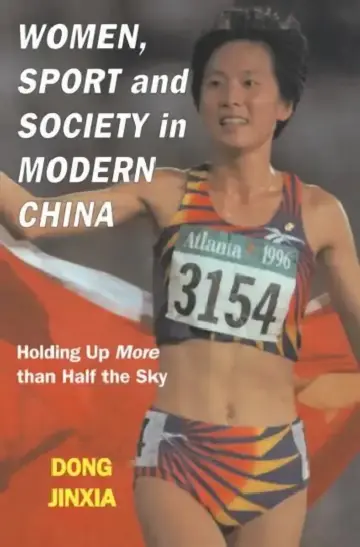 Cover of Women, Sport and Society in Modern China