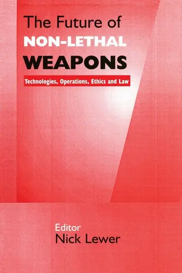 Cover of The Future of Non-Lethal Weapons
