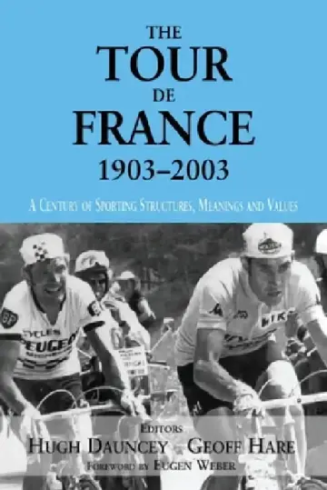 Cover of The Tour De France, 1903-2003