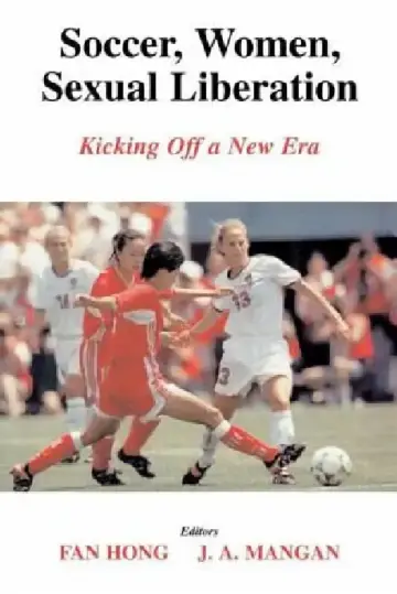 Cover of Soccer, Women, Sexual Liberation