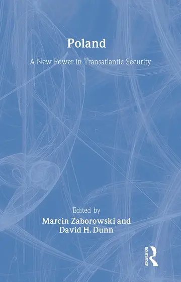 Cover of Poland - A New Power in Transatlantic Security