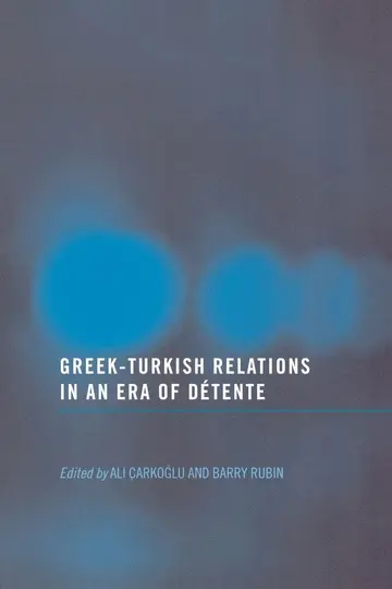 Cover of Greek-Turkish Relations in an Era of Detente
