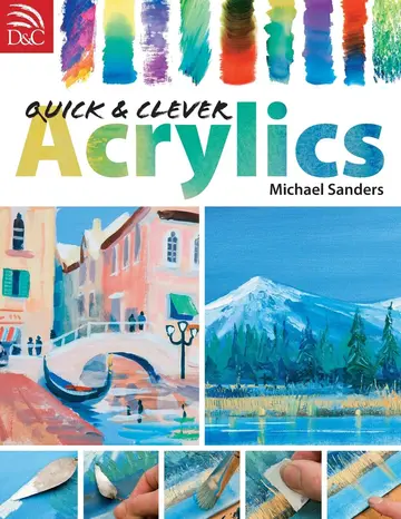 Cover of Quick and Clever Acrylics