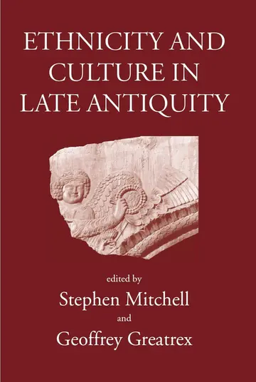 Cover of Ethnicity and Culture in Late Antiquity