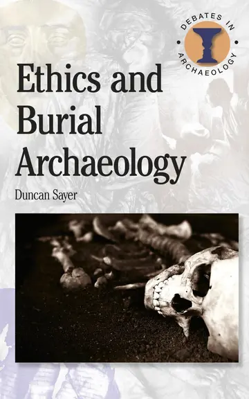 Cover of Ethics and Burial Archaeology