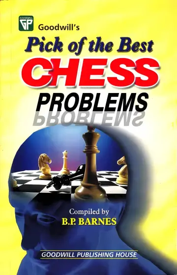Cover of Pick of the Best Chess Problems