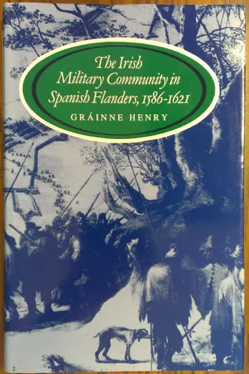 Cover of Irish Military Community in Spanish Flanders, 1586-1621