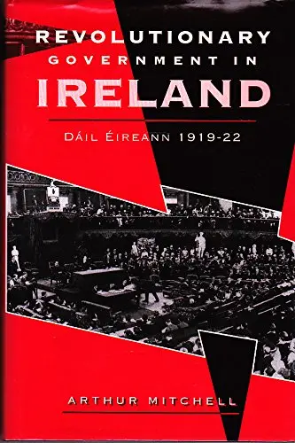 Cover of Revolutionary Government in Ireland
