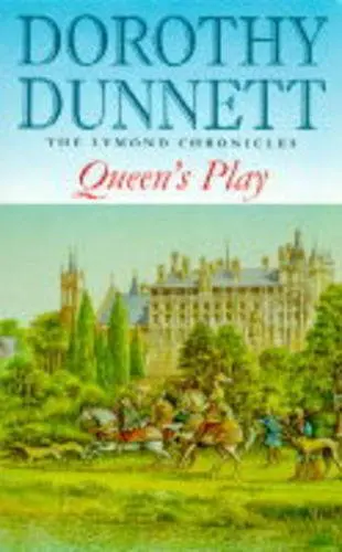 Cover of Lymond Chronicles 02 Queens Play