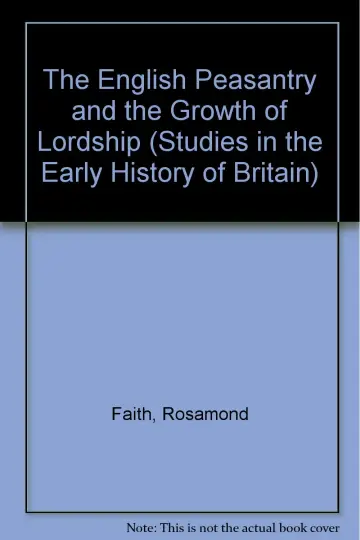 Cover of The English Peasantry and the Growth of Lordship