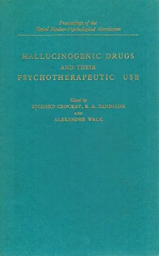 Cover of Hallucinogenic Drugs and Their Psychotherapeutic Use