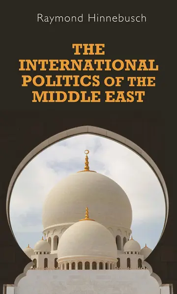 Cover of The International Politics of the Middle East