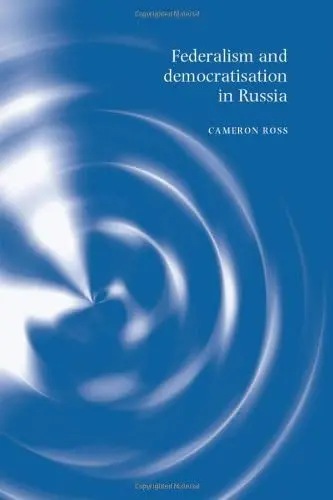 Cover of Federalism and Democratisation in Russia