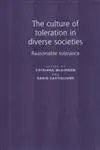 Cover of The Culture of Toleration in Diverse Societies