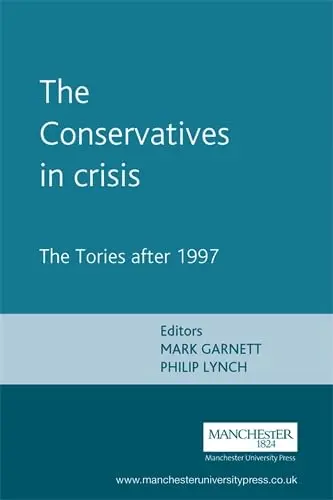 Cover of The Conservatives in Crisis