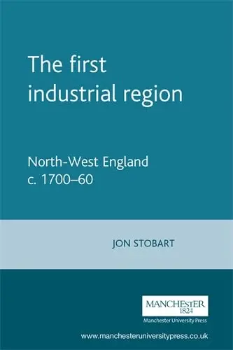 Cover of The First Industrial Region
