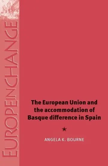 Cover of The European Union and the Accommodation of Basque Difference in Spain