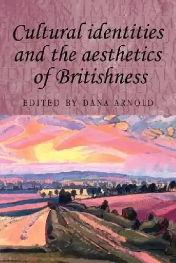 Cover of Cultural Identities and the Aesthetics of Britishness