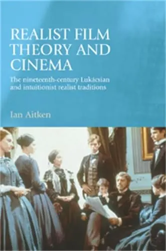 Cover of Realist Film Theory and Cinema