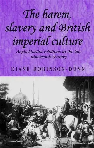 Cover of The Harem, Slavery and British Imperial Culture