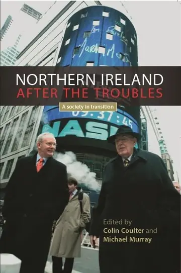Cover of Northern Ireland After the Troubles