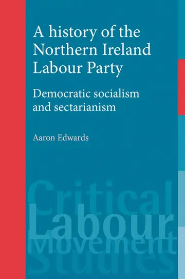 Cover of A History of the Northern Ireland Labour Party