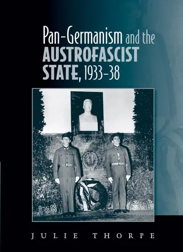 Cover of Pan-Germanism and the Austrofascist State, 1933-38