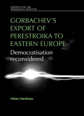 Cover of Gorbachev's Export of Perestroika to Eastern Europe