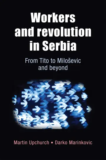 Cover of Workers and revolution in Serbia