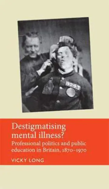 Cover of Destigmatising Mental Illness?