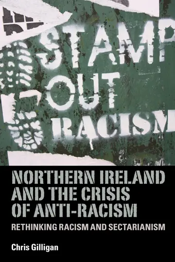 Cover of Northern Ireland and the Crisis of Anti-Racism