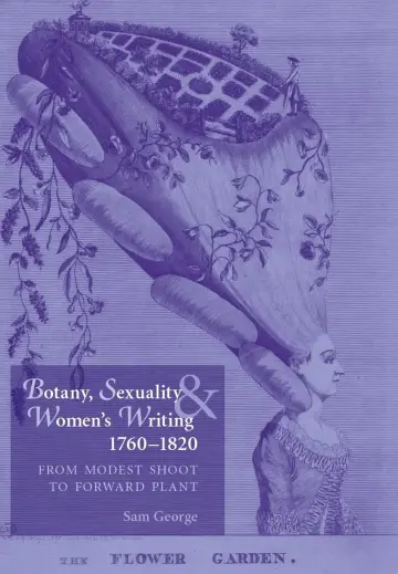 Cover of Botany, Sexuality and Women's Writing, 1760-1830